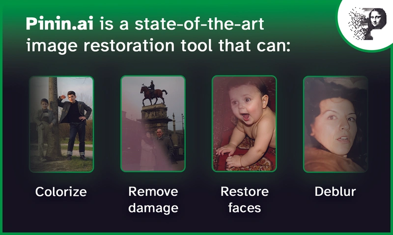 Pinin - State-of-the-art AI image restoration to bring old photos back to life